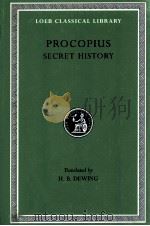 PROCOPIUS:THE ANECDOTA OR SECRET HISTORY   1935  PDF电子版封面    H.B.DEWING 