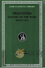PROCOPIUS:HISTORY OF THE WARS BOOKS V-VI.15   1919  PDF电子版封面    H.B.DEWING 