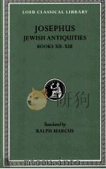 JOSEPHUS:JEWISH ANTIQUITIES BOOKS XII-XIII   1943  PDF电子版封面    RALPH MARCUS 