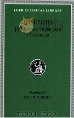 JOSEPHUS:JEWISH ANTIQUITIES BOOKS IX-XI   1937  PDF电子版封面    RALPH MARCUS 