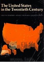 THE UNITIED STATES IN THE TWENTIETH CENTURY   1978  PDF电子版封面    MELVYN DUBOFSKY  ATHAN THEOHAR 