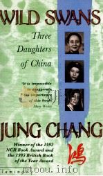 WILD SWANS:THREE DAUGHTERS OF CHIAN   1991  PDF电子版封面    JUNG CHANG 