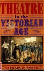 THEATRE IN THE VICTORIAN AGE   1991  PDF电子版封面    MICHAEL R.BOOTH 
