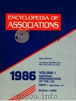 ENCYCLOPEDIA OF ASSOCIATIONS 1986 20TH EDITION VOLUME 1 PRAT 1（1959 PDF版）