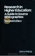 RESEARCH IN HIGHER EDUCATION:A GUIDE TO SOURCE BIBLIOGRAPHIES SECOND EDITION   1985  PDF电子版封面    RICHARD H.QUAY 