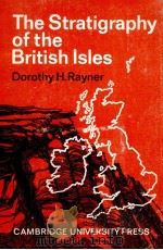 THE STRATIGRAPHY OF THE BRITISH LSLES   1967  PDF电子版封面  0521060478   