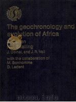 THE GEOCHRONOLOGY AND EVOLUTION OF AFRICA（1984 PDF版）