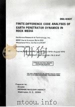 FINITE DIFERENCE CODE ANALYSES OF EARTH PENETRATOR DYNAMICS IN ROCK MEDIA     PDF电子版封面     