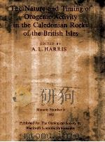 THE NATURE AND TIMING OF OROGENIC ACTIVITY IN THE CALEDONIAN ROCKS OF THE BRITISH ISLES（1985 PDF版）