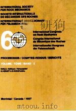 INTERNATIONAL SOCIETY FOR ROCK MECHANICS 60 VOLUME 2   1987  PDF电子版封面  9061917131   