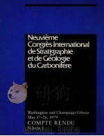 NEVIEME CONGRES INTERNATIONAL DE STRATIGRAPHIE ET DE GEOLOIE DU CARBONIFERE VOLUME 1   1984  PDF电子版封面  0809311682   