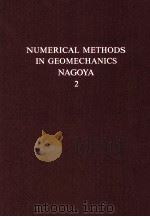 NUMERICAL METHODS IN GEOMECHANICS NAGOYA 1985 VILUME TWO   1985  PDF电子版封面  9061915821   