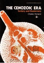 THE CENOZOIC ERA TERTIARY AND QUATERNARY（1982 PDF版）