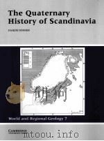 THE QUATERNARY HISTORY OF SCANDINAVIA   1995  PDF电子版封面  0521018315   