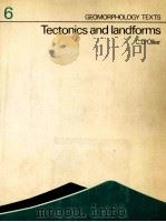 TECTONICS AND LANDRORMS   1981  PDF电子版封面  0582300339  C.D.OLLIER 