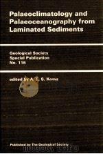 Palaeoclimatology and Palaeoceanography from Laminated Sediments   1996  PDF电子版封面  9781897799673;1897799675   