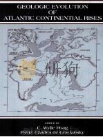 GEOLOGIC EBOLUTION OF ATLANTIC CONTINENTAL RISES   1992  PDF电子版封面  0442004892   