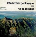 DECOUVERTE GEOLOGIQUE DES ALPES DU NORD   1979  PDF电子版封面    JACQUES DEBELMAS 