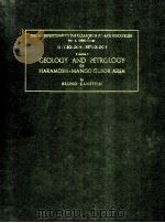SCIENTIFIC REPORTS Ⅲ-GEOLOGY-PETROLOGY VOLUMEⅠGEOLOGY AND PETROLOGY OF HARMPOSH-MANGO GUSOR AREA   1964  PDF电子版封面     