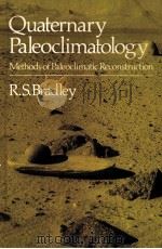 Quaternary Paleoclimatology   1985  PDF电子版封面  9780045510672;0045510679   