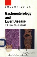 GASTROENTEROLOGY AND LIVER DISEASE   1995  PDF电子版封面  0443049556   