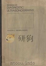 TEXTBOOK OF DIAGNOSTIC ULTRASONOGRAPHY   1983  PDF电子版封面  0801620163  SANDRA L.HAGEN-ANSERT 
