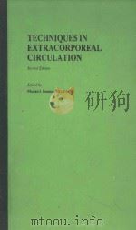 TECHNIQUES IN EXTRAQCORPOREAL CIRCULATION SECOND EDITION   1981  PDF电子版封面  0407001735   