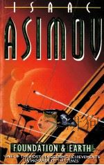 ISAAC ASIMOV FOUNDATION AND EARTH   1986  PDF电子版封面  0586071105   