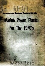MARINE POWER PLANTS FOR THE 1970'S   1974  PDF电子版封面     