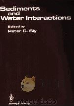 Sediments and Water Interactions   1986  PDF电子版封面  038796293X   