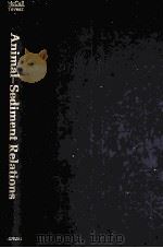Animal-sediment relations : the biogenic alteration of sediments   1982  PDF电子版封面  0306410788  edited by Peter L. McCall and 
