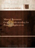 STUDIES IN GEOPHYSICS MINERAL RESOURCES:GENETIC UNDERSTANDING FOR PRACTICAL APPLICATIONS（1981 PDF版）