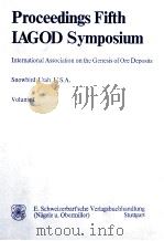 Proceedings of the fifth quadrennial IAGOD symposium.   1980  PDF电子版封面  3510650948   