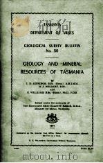 GEOLOGY AND MINERAL RESOURCES OF TASMANIA   1967  PDF电子版封面     