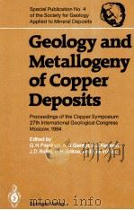 Geology and metallogeny of copper deposits   1986  PDF电子版封面  3540161015  edited by G. Friedrich ... [et 