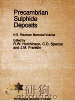 PRECAMBRIAN SULPHIDE DEPOSITS（1982 PDF版）