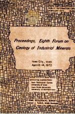 PROCEEDINGS EIGHTH FORUM ON GEOLOGY OF INDUSTRIAL MINERALS   1972  PDF电子版封面     