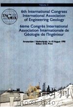 PROCEEDINGS SIXTH INTERNATIONAL CONGRESS INEERNATIONAL ASSOCIATION OF ENGINEERING GEOLOGY VOLUME 3   1990  PDF电子版封面  9061911338  D.G.PRICE 