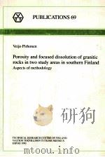 POROSITY AND FOCUSED DISSOLUTION OF GRANITIC ROCKS IN TWO STUDY AREAS IN SOUTHERN FINLAND（1990 PDF版）