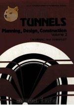 TUNNELS:PLANNING DESIGN CONSTRUCTION VOL.2   1982  PDF电子版封面  0853123616  T.M.MEGAW 