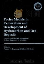 Facies Models in Exploration and Development of Hydrocarbon and Ore Deposits   1991  PDF电子版封面  9789067641340   