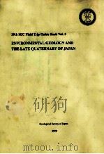 29TH IGC FIELD TRIP GUIDE BOOK VOL.3 ENVIRONMENTAL GEOLOGY AND THE LATE QUATERNARY OF JAPAN   1992  PDF电子版封面     