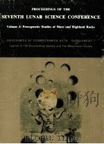 PROCEEDINGS OF THE SEVENTH LUNAR SCIENCE CONFERENCE VOLUME 2   1976  PDF电子版封面  0080217710   