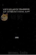 NETHERLANDS YEARBOOK OF INTERNATIONAL LAW  VOLUME XXIII 1992   1992  PDF电子版封面     