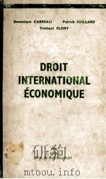 DROIT INTERNATIONAL ECONOMIQUE   1978  PDF电子版封面     