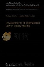 Developments of International Law in Treaty Making     PDF电子版封面  9783540252993;3540252991  Rudiger Wolfrum 