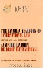 THE CANADIAN REARBOOK OF INTERNATIONAL LAW  VOLUNME XXI 1983 TOME XXIV  ANNUAIRE CANADIEN DE DROIT I   1984  PDF电子版封面    C.B.BOURNE 