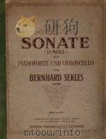 SONATE(DMOLL)FUR PIANOFORTE UND VIOLONCELLO VON BERNHARD SEKLES OP.28     PDF电子版封面     