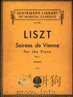 SCHIRMER'S LIBRARY OF MUSICAL CLASSICS VOL.1369 FRANZ LISZT SOIREES DE VIENNE   1918  PDF电子版封面     