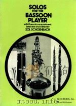 SOLOS FOR THE BASSON PLAYER WITH PIANO ACCOMPANIMENT     PDF电子版封面    SOL 
